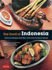 Image for Food of Indonesia: Delicious Recipes from Bali, Java and the Spice Islands