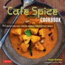 Image for The Cafe Spice Cookbook: 84 Quick and Easy Indian Recipes from Cafe Spice