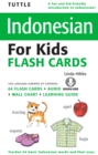 Image for Tuttle Indonesian for Kids Flash Cards Kit: [Includes 64 Flash Cards, Audio CD, Wall Chart &amp; Learning Guide]