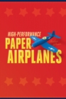 Image for High-Performance Paper Airplanes