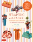 Image for Wrapping With Fabric: Your Complete Guide to Furoshiki - The Japanese Art of Wrapping