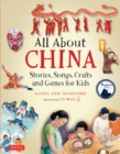 Image for All about China: stories, songs, crafts and games for kids