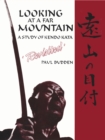 Image for Looking at a far mountain: a study of kendo kata
