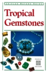 Image for Tropical Gemstones.
