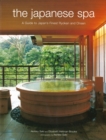 Image for The Japanese spa: a guide to Japan&#39;s finest ryokan and onsen