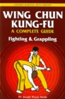 Image for Wing Chun Kung-Fu Volume 2: Fighting &amp; Grappling