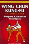 Image for Wing Chun Kung-Fu Volume 3: Weapons &amp; Advanced Techniques