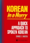 Image for Korean in a Hurry: A Quick Approach to Spoken Korean