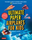 Image for Ultimate Paper Airplanes for Kids