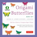 Image for Origami Butterflies Mini: Fold Up a Flutter of Gorgeous Paper Wings! (Downloadable Material Included)