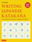 Image for Writing Japanese Katakana: An Introductory Japanese Language Workbook