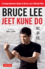 Image for Bruce Lee Jeet Kune Do: Bruce Lee&#39;s Commentaries on the Martial Way