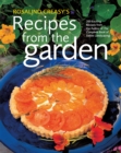 Image for Rosalind Creasy&#39;s Recipes from the Garden: 200 Exciting Recipes from the Author of The Complete Book of Edible Landscaping