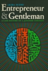 Image for Entrepreneur and Gentleman: A Case History of a Japanese Company