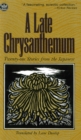 Image for Late Chrysanthemum: Twenty-One Stories from the Japanese