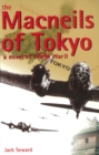 Image for Macneils of Tokyo: A Novel of World War II