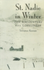 Image for St. Nadie in Winter: Zen Encounters With Loneliness