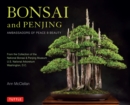 Image for Bonsai and Penjing: Ambassadors of Peace &amp; Beauty