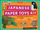Image for Japanese Paper Toys Kit: Origami Paper Toys That Walk, Jump, Spin, Tumble and Amaze! (Downloadable Material Included)