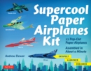 Image for Supercool Paper Airplanes Ebook: 12 Paper Airplanes; Assembled in Under a Minute: Includes Instruction Book With Downloadable Plane Templates