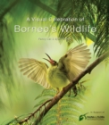Image for Visual Celebration of Borneo&#39;s Wildlife