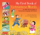 Image for My First Book of Vietnamese Words: An ABC Rhyming Book of Vietnamese Language and Culture