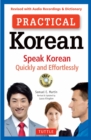 Image for Practical Korean: Speak Korean Quickly and Effortlessly (Revised with Audio Recordings &amp; Dictionary)