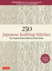 Image for 250 Japanese knitting stitches: the original pattern bible by Hitomi Shida