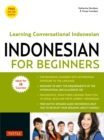 Image for Indonesian for Beginners: Learning Conversational Indonesian (With Free Online Audio)