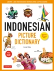 Image for Indonesian Picture Dictionary: Learn 1,500 Indonesian Words and Expressions (Ideal for IB Exam Prep; Includes Online Audio)