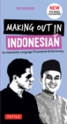 Image for Making Out in Indonesian Phrasebook &amp; Dictionary: An Indonesian Language Phrasebook &amp; Dictionary (with Manga Illustrations)