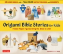Image for Origami Bible Stories for Kids Ebook: Folded Paper Figures and Stories Bring the Bible to Life! Everything you need is in this box! Full-color book with easy instructions, plus 64 patterned folding sheets]