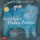 Image for My First Book of Haiku Poems: A Picture, a Poem and a Dream; Classic Poems by Japanese Haiku Masters (Bilingual English and Japanese Text)