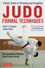 Image for Judo Formal Techniques: A Basic Guide to Throwing and Grappling - The Essentials of Kodokan Free Practice Forms