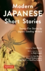 Image for Modern Japanese Short Stories: An Anthology of 25 Short Stories by Japan&#39;s Leading Writers