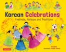 Image for Korean Celebrations: Festivals, Holidays and Traditions
