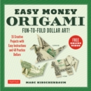 Image for Easy Money Origami Ebook: Fun-to-Fold Dollar Art! (Online Video Demos)