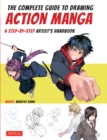 Image for Complete Guide to Drawing Action Manga: A Step-by-Step Artist&#39;s Handbook
