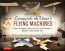 Image for Leonardo da Vinci&#39;s Flying Machines Ebook: Paper Airplanes Based on the Great Master&#39;s Sketches - That Really Fly! (13 Printable projects; Easy-to-follow instructions)