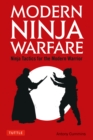Image for Modern Ninja Warfare: Ninja Tactics for the Modern Warrior