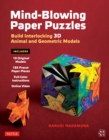 Image for Mind-blowing Paper Puzzles Ebook: Build Interlocking 3d Animal and Geometric Models