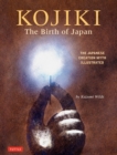 Image for Kojiki: The Birth of Japan: The Japanese Creation Myth Illustrated