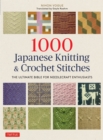 Image for 1000 Japanese Knitting &amp; Crochet Stitches: The Ultimate Bible for Needlecraft Enthusiasts