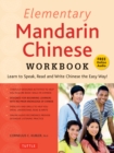Image for Elementary Mandarin Chinese Workbook: Learn to Speak, Read and Write Chinese the Easy Way! (Companion Audio)