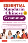 Image for Essential Mandarin Chinese Grammar: Write and Speak Chinese Like a Native! The Ultimate Guide to Everyday Chinese Usage