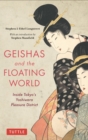 Image for Geishas and the Floating World: Inside Tokyo&#39;s Yoshiwara Pleasure District