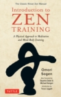 Image for Introduction to Zen Training: A Physical Approach to Meditation and Mind-Body Training (The Classic Rinzai Zen Manual)