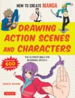 Image for How to Create Manga: Drawing Action Scenes and Characters: The Ultimate Bible for Beginning Artists (With Over 600 Illustrations)