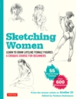 Image for Sketching Women: Learn to Draw Lifelike Female Figures : A Croquis Course for Beginners