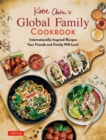 Image for Katie Chin&#39;s Global Family Cookbook: Internationally-Inspired Recipes Your Friends and Family Will Love!